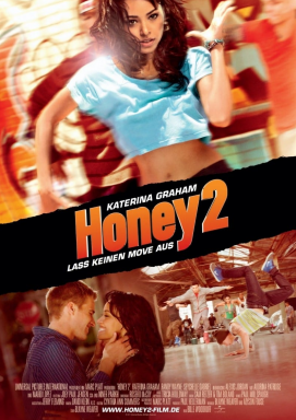 Honey 2 - Lass keinen Move aus