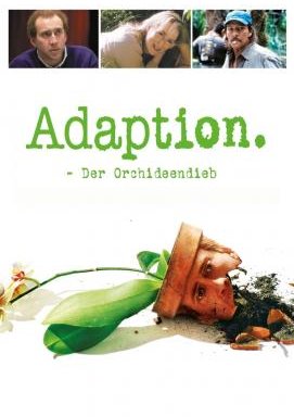 Adaption – Der Orchideen-Dieb